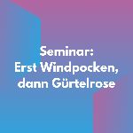 https://www.gehe-akademie.de/Pages/AcademyCourseDetails.html?courseId=572490&utm_source=instagram&utm_medium=AKADEMIE&utm_campaign=Windpocken+und+G%C3%BCrtelrose