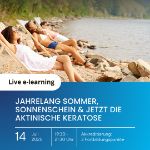 Jahrelang Sommer, Sonnenschein & jetzt die Aktinische Keratose
