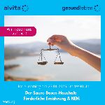 Der Säure-Basen-Haushalt: Förderliche Ernährung & NEM